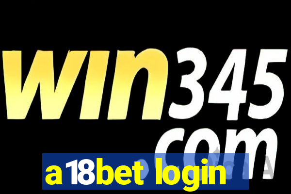 a18bet login